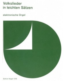 Volkslieder in leichten Satzen