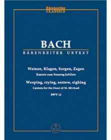 Cantata BWV 12 Weinen,...
