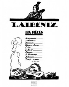 Albeniz : Dix Pieces (10) pour Piano - éditions Alphonse Leduc