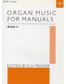 Organ Music For Manuals 5