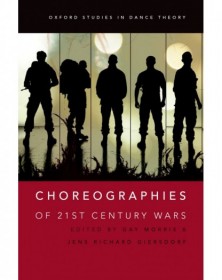Choreographies of 21st Century Wars