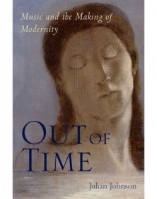 Out of Time Music and the...