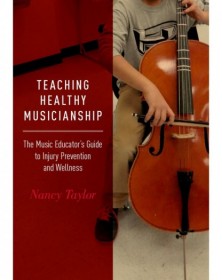 Teaching Healthy Musicianship