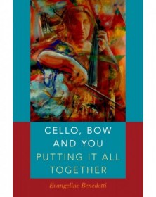 Cello, Bow and You: Putting...