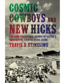 Cosmic Cowboys and New Hicks