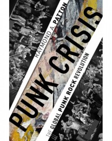 Punk Crisis The Global Punk...