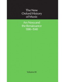 Ars Nova and The Renaissance 1300-1540