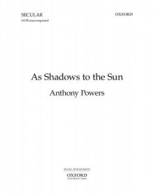 As Shadows To The Sun