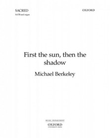 First The Sun, Then The Shadow