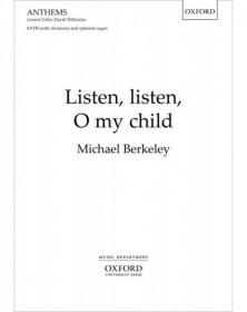 Listen, listen, O my child