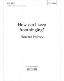 How Can I Keep From Singing?