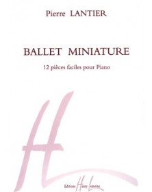 Pierre Lantier : Ballet...