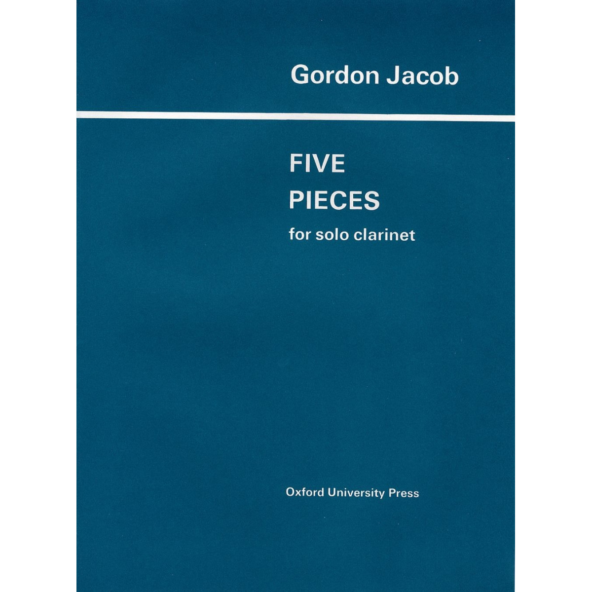Gordon Jocab : Five Pieces for solo Clarinet