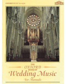 The Oxford Book of Wedding Music for Manuals