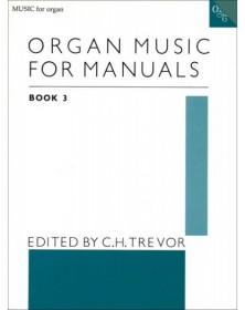 Organ Music For Manuals 3