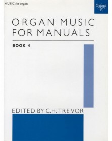 Organ Music For Manuals 4