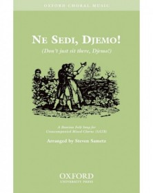 Ne sedi, Djemo (Don't just...