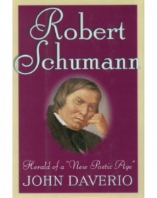 Robert Schumann: Herald of...