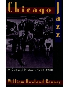 Chicago Jazz A Cultural...