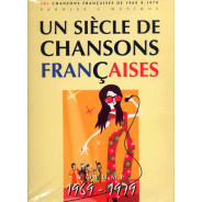Un Siècle de Chansons Françaises 1969-1979