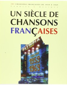 Un Siècle de Chansons Françaises 1959-1969