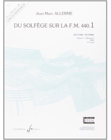 Jean-Marc Allerme : Du solfège sur la FM 440.1 - Lecture Rythme :  Livre du Professeur