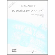 Jean-Marc Allerme : Du solfège sur la FM 440.1 - Chant Audition Analyse : Livre du Professeur