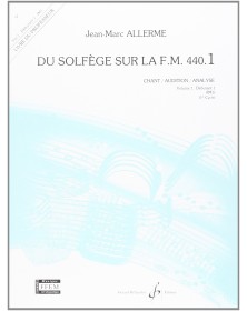 Jean-Marc Allerme : Du solfège sur la FM 440.1 - Chant Audition Analyse : Livre du Professeur