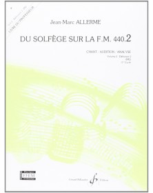 Jean-Marc Allerme Du solfège sur la FM 440.2 - Chant Audition Analyse : Livre du professeur