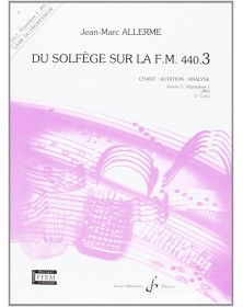 Jean-Marc Allerme : Du solfege sur la F.M. 440.3 - Chant/Audition/Analyse - Livre du Professeur