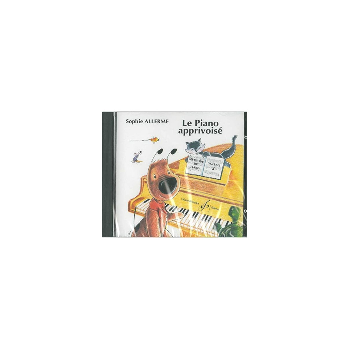 Le Piano Apprivoise Volume 2 - CD D'accompagnement