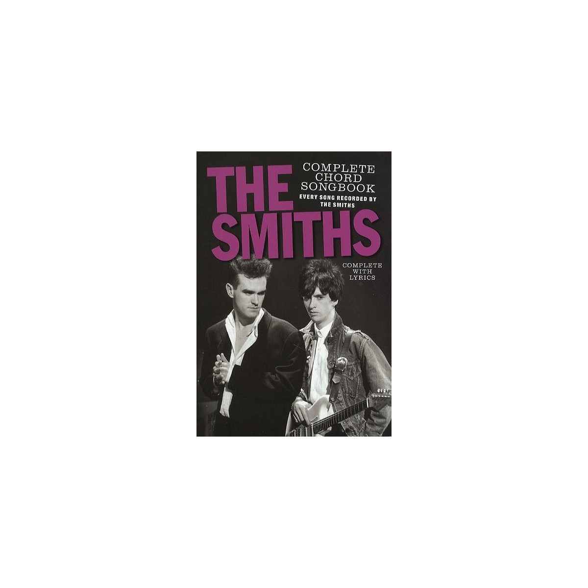 The Smiths Complete Chord Songbook