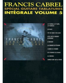Francis Cabrel : Intégrale Vol. 5 - Guitare Tablatures - Carisch