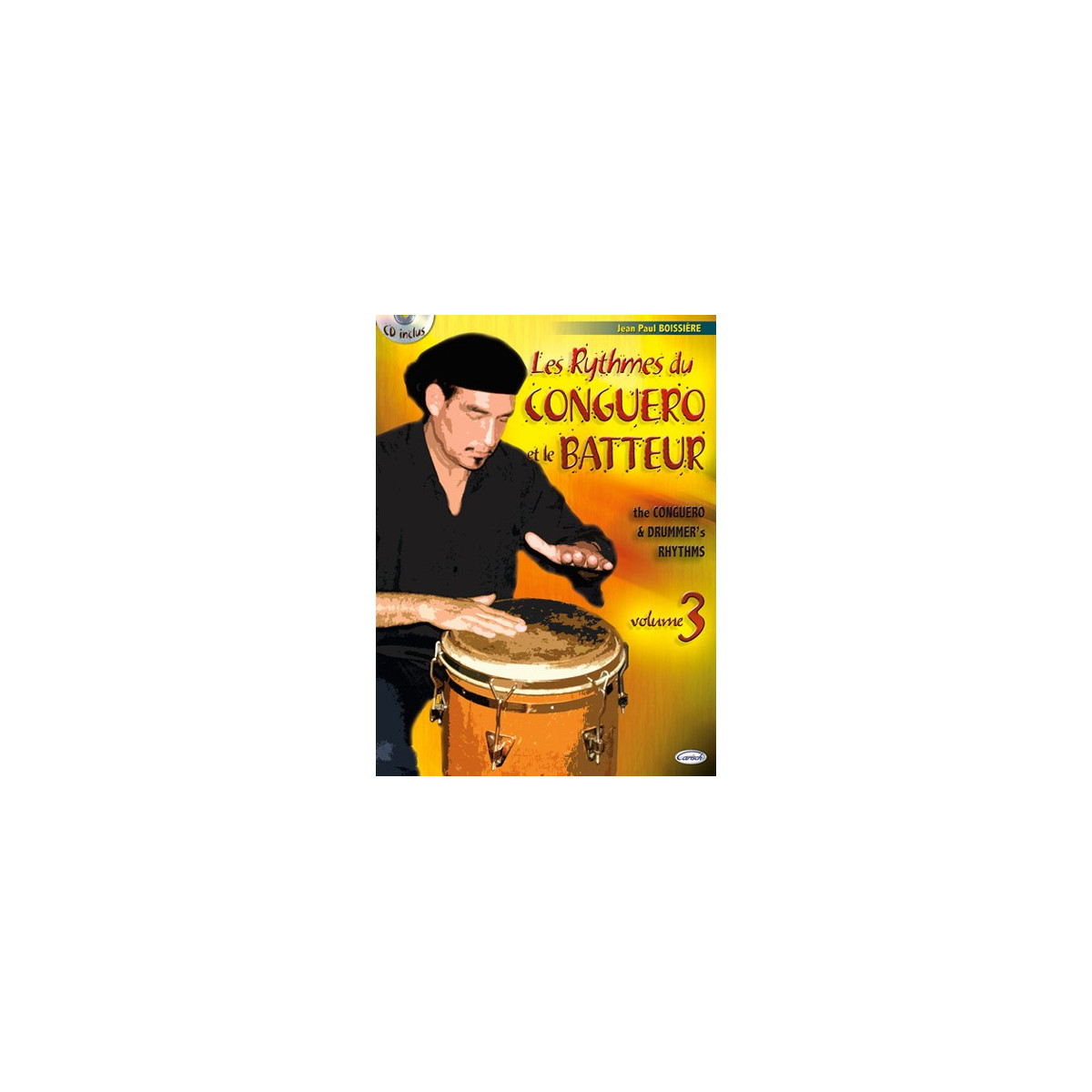 Les Rythmes du Conguero et le Batteur, Volume 3