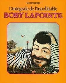 Boby Lapointe : L’Intégrale de l’Inoubliable - Partitions Chant et Piano