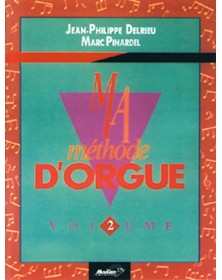 Ma méthode d'orgue et claviers électronique Vol. 2 - Delrieu - Editions Carisch