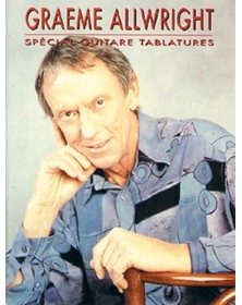 Graeme Allwright : Spécial Guitare Tablatures
