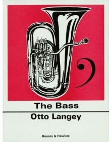 Otto Langey : The Bass Practical Tutor