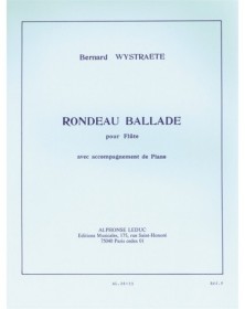Rondeau-Ballade - Flûte et Piano - Bernard Wystraete - Alphonse Leduc