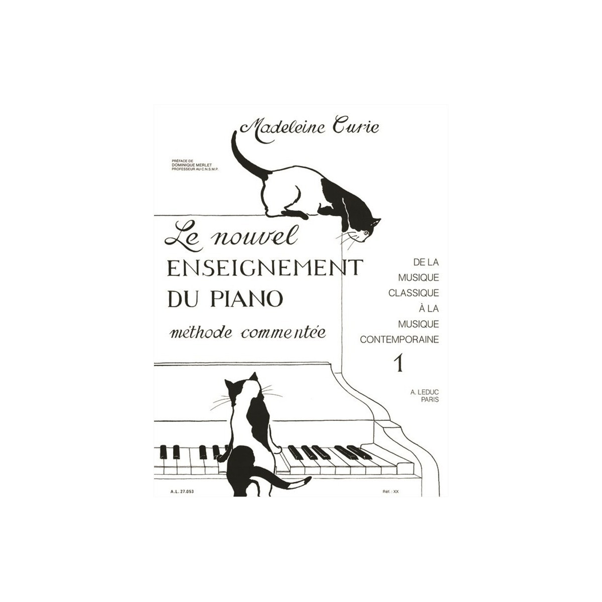 Madeleine Curie : Le Nouvel Enseignement du Piano Vol.1