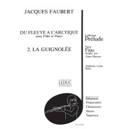 Jacques Faubert : La Guignolée Pour Flûte Traversière et Piano