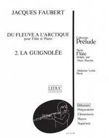 Jacques Faubert : La Guignolée Pour Flûte Traversière et Piano