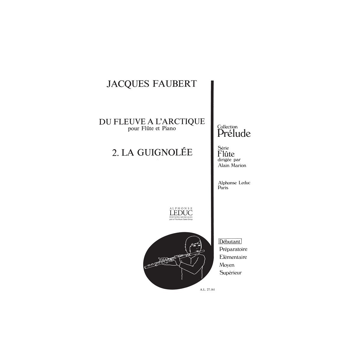 Jacques Faubert : La Guignolée Pour Flûte Traversière et Piano
