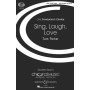 Sing, Laugh, Love