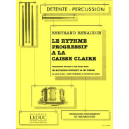 Bertrand Renaudin : Le Rythme Progressif à la caisse-claire