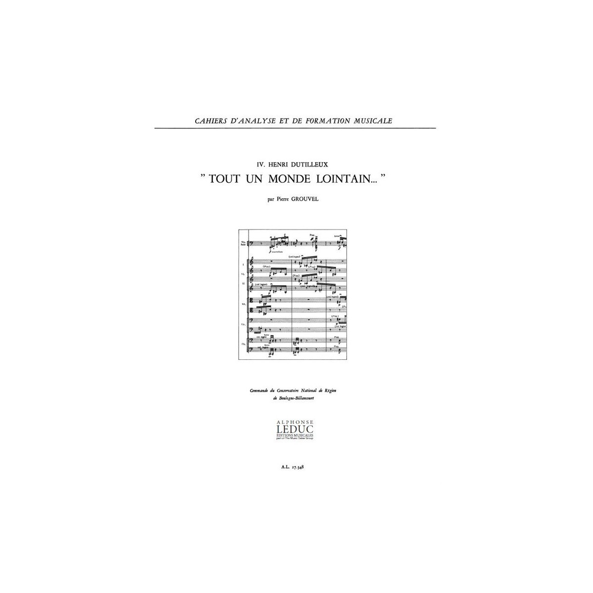 Cahiers d'Analyse 4 : Dutilleux Tout Un Monde ...