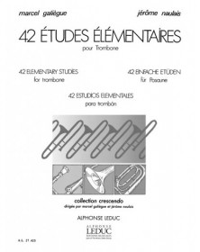 Galiegue / Naulais : 42 Etudes Elementaires pour Trombone