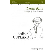 Aaron Copland : Zion's Walls (SATB)