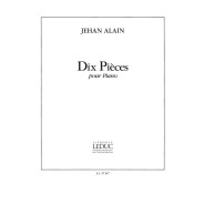 Johan Alain : 10 Pieces pour Piano - éditions Alphonse Leduc