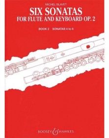 Blavet : Six Sonates Op. 2 - Volume 2 (Sonates 4 à 6)